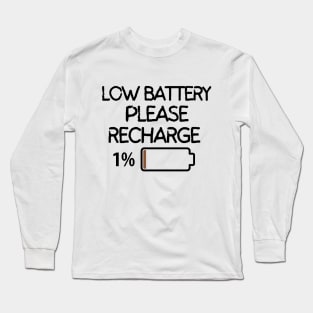 Low battery, please recharge. Long Sleeve T-Shirt